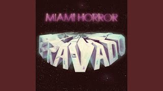 Video thumbnail of "Miami Horror - Make You Mine"
