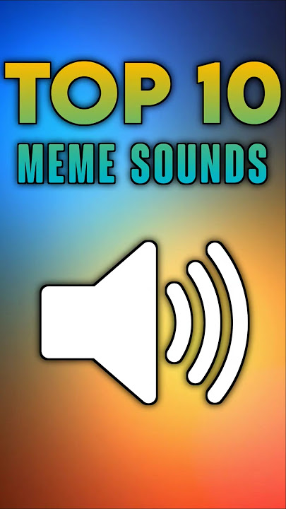 popular meme sound effects