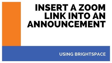 Insert a Zoom Meeting Link into a Brightspace Announcement
