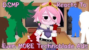 DSMP reacts to Even MORE Technoblade AUs | GRV |