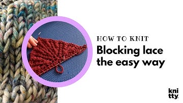 Blocking lace knitting the easy way