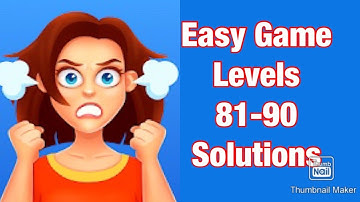 Easy Game - Levels 81-90 Solutions