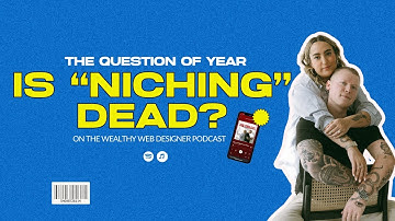 How I Found My Niche as a Web Designer & How to Find Yours | The Wealthy Web Designer Podcast
