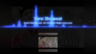 Sholawat, Suami Idaman Buat istri Sholeha.