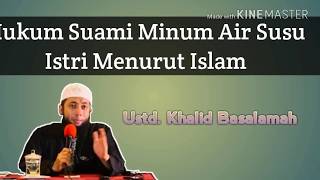 Hukum Suami Minum Air Susu Istrinya Menurut Islam Hukum Suami Minum Air Susu Istrinya Menurut Islam