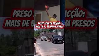 Líder De Facção Preso Em Barreirinhas