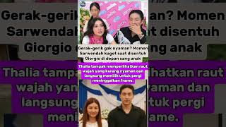 EKSPRESI THALIA SAAT SARWENDAH DIKENTHUL OLEH GIORGIO JADI SOROTAN NETIZEN! #thaliaputrionsu #shorts
