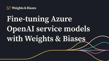 Mastering model customization: fine-tuning Azure OpenAI service models with Weights & Biases