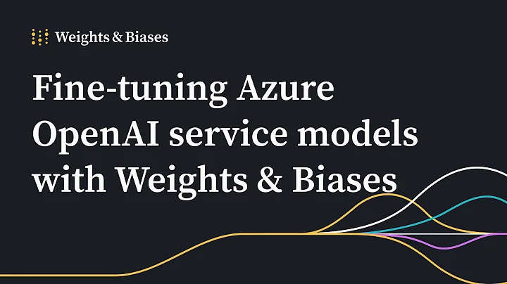 Mastering model customization: fine-tuning Azure OpenAI service models with Weights & Biases