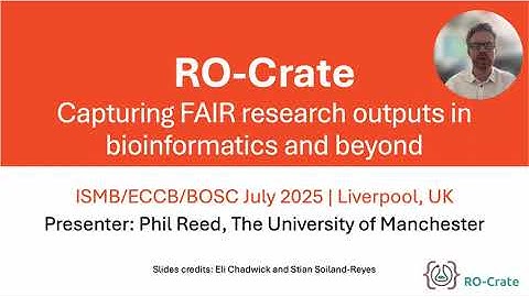 RO Crate: Capturing FAIR research outputs in bioinformatics and beyond (ISMB/ECCB 2025)