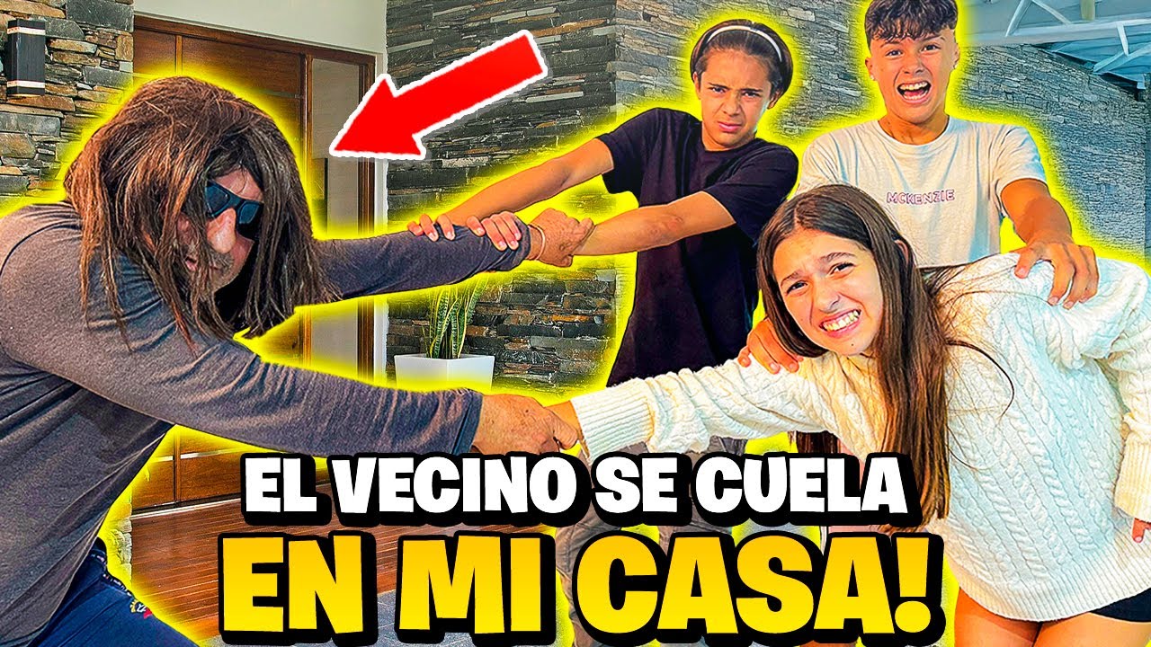 EL VECINO LOCO SE CUELA EN MI CASA..