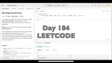 Day 184: LeetCode Problem 88. Merge Sorted Array - Swift