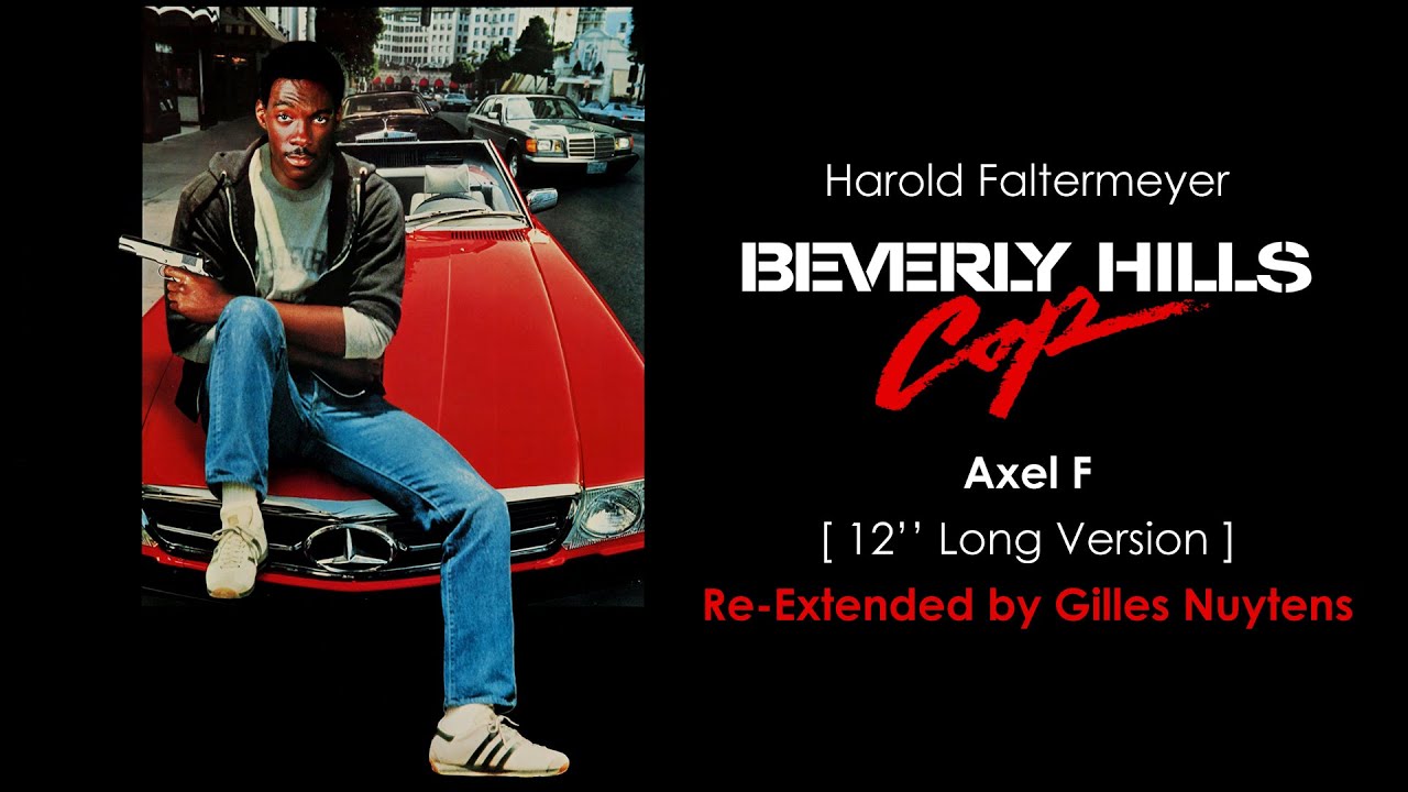 Harold Faltermeyer - Beverly Hills Cop - Axel F (12'' Version) [Re-Extended  by Gilles Nuytens] - YouTube