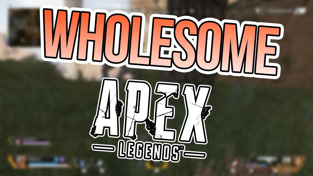 The most Wholesome game of Apex Legends I have ever played - YouTube