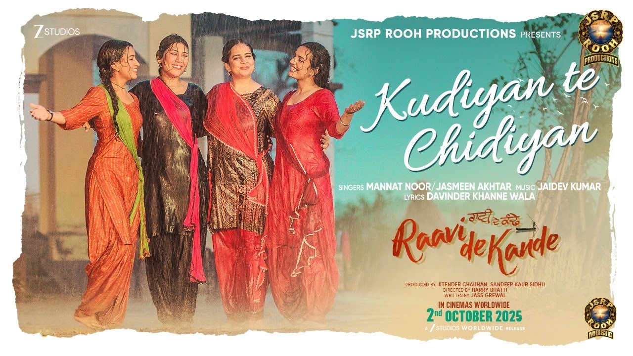 Kudiyan te Chidiyan | Mannat Noor | Jasmeen Akhtar | Jaidev Kumar | Raavi De Kande | 10th October