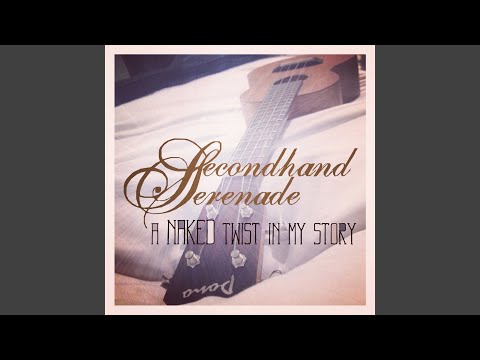 Secondhand Serenade - Stay Close, Don
