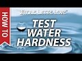 How to Test Water Hardness for Espresso and Coffee Machines
