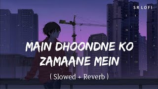 Main Dhoondne Ko Zamaane Mein Lyrics | Heartless | Arijit Singh | Full Song Lyrics