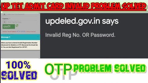 Up tet admit card invalid registration number problem/up tet admit otp problem kaise solve kre 2021