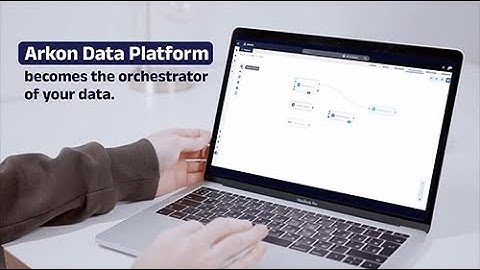 Arkon Data Platform: the orchestrator of your business operations