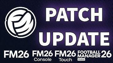 Latest FM26 Patch Updates confirmed by Sports Interactive