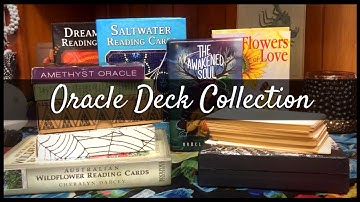 My Entire Oracle Deck Collection!