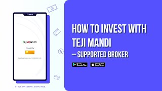 How to Invest with Teji Mandi | Supported Broker | Teji Mandi App screenshot 4