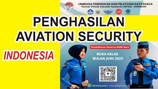 penghasilan Aviation Security || gaji Aviator Security Indonesia  - Informasi 081394004443