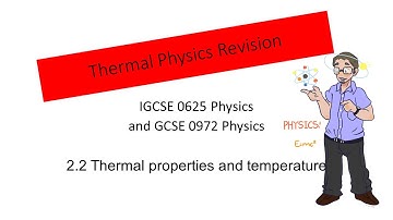 2.2 Thermal properties and temperature  Revision - IGCSE Physics MEMO
