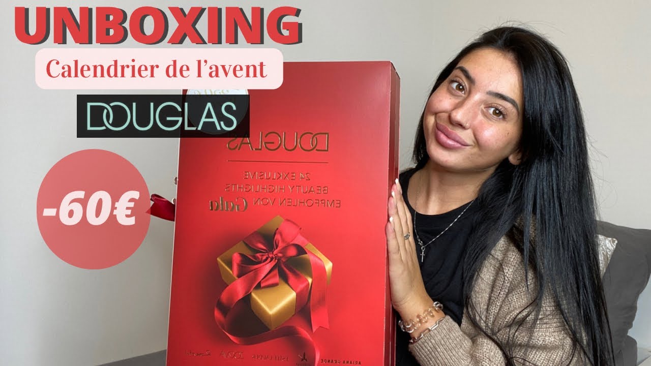 UNBOXING CALENDRIER DE L'AVENT DOUGLAS 2022  MULTIMARQUES À 60€ valeur  350€ 😱 