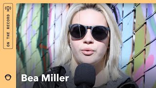 Bea Miller Talks The Pretty Reckless: On The Record (Interview)