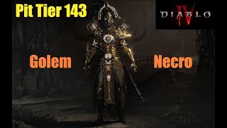 Diablo 4 - Pit Tier 143 Golem Necromancer Season 4