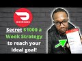 Secret $1000 a Week DoorDash Strategy to reach your ideal goal!