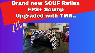 I put TMR in a BRAND NEW Scuf Reflex FPS+ Scump PS5 Controller