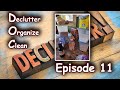 D.O.C (Declutter, Organize, Clean) - Episode 11