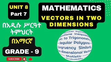 MATHS GRADE 9 UNIT 8 PART 7/ 8.5 APPLICATIONS OF VECTORS IN TWO DIMENSIONS EXERCISE 8.12