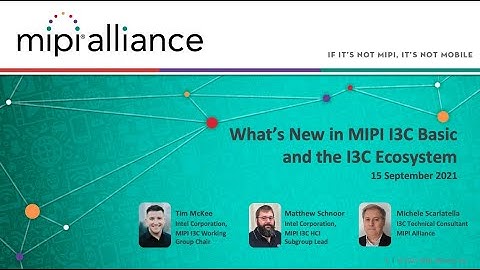 MIPI Webinar: What’s New in MIPI I3C Basic and the I3C Ecosystem