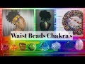 African Waist Beads To Balance Your Chakra | Crystals To Use