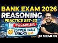 🏦🔥 BANK EXAM 2026 🔥🏦🧠 PRACTICE SET 53 / REAL EXAM LEVEL 🧠🚀 SBI / IBPS / RRB 🎯💯  💯✨ BY NITISH SIR ✨