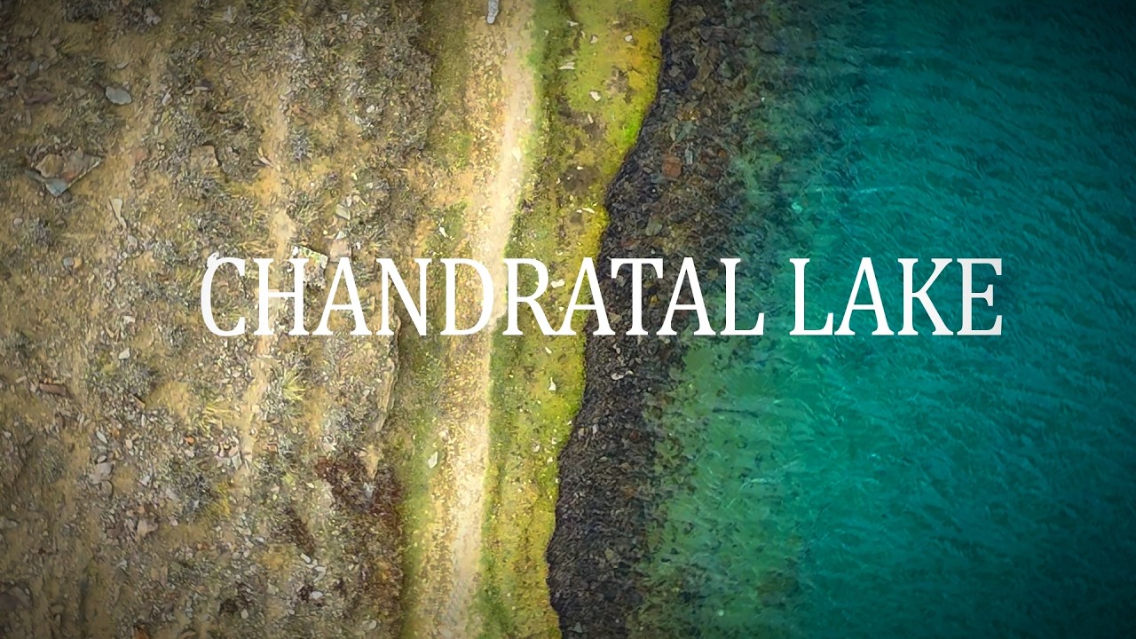 Chandratal Lake - A Story Written by the Himalayas| Spiti Valley | Raj Canvas