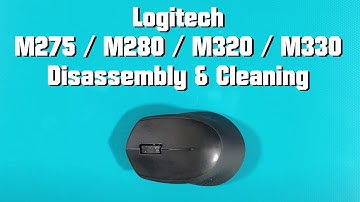 Logitech M280 / M275 / M320 / M330 disassembly & cleaning