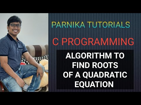 L 2: ALGORITHM TO FIND ROOTS OF A QUADRATIC EQUATION |C PROGRAMMING ...