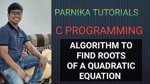 L 2: ALGORITHM TO FIND ROOTS OF A QUADRATIC EQUATION |C PROGRAMMING | GATE CSE LECTURES