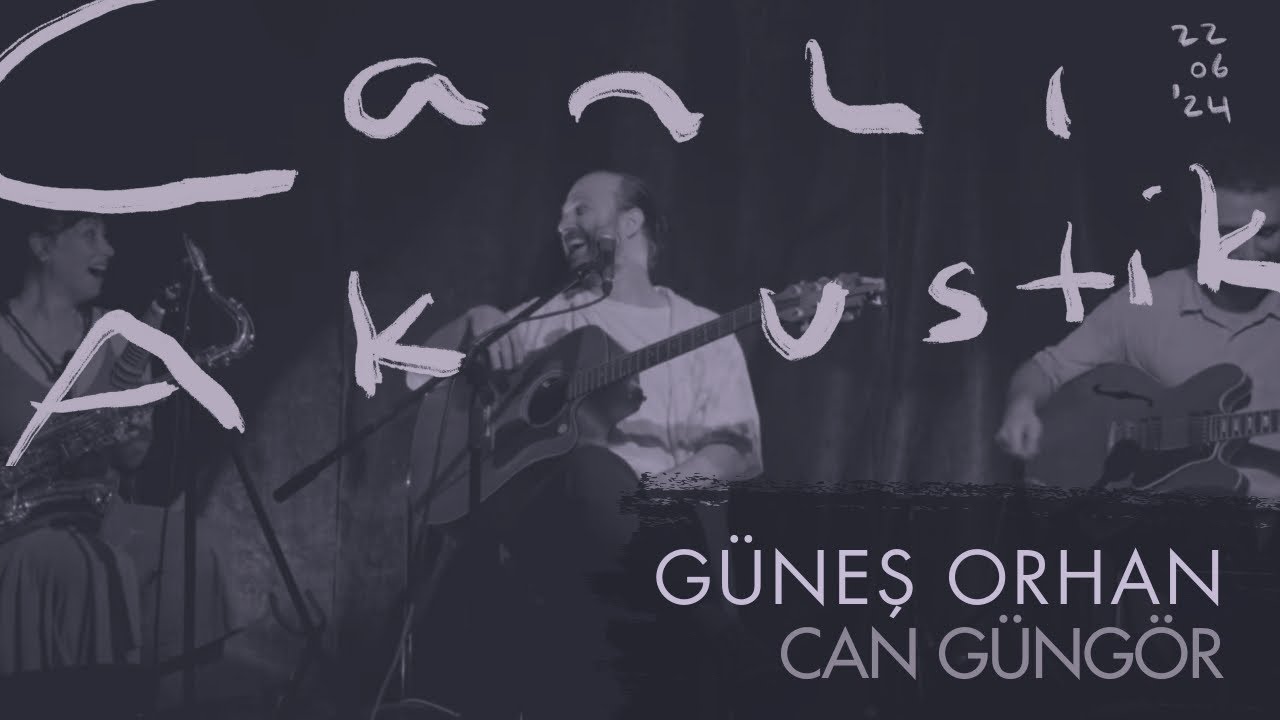 YouTube पर Can Güngör - Güneş Orhan (Canlı Akustik) देखें