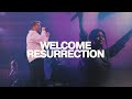 Welcome Resurrection | Victory Worship