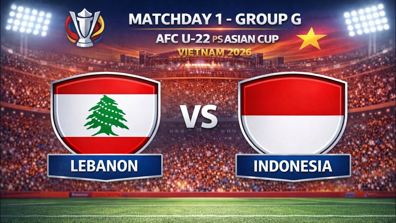 U22 Lebanon 🇱🇧 - U22 Indonesia 🇮🇩 - Group G AFC U-22 PLS Asian Cup Vietnam 2026