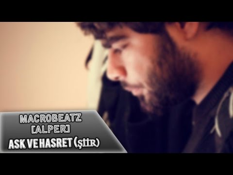 MacroBeatz [Alper] - Aşk ve Hasret (Şiir) (Official Audio)