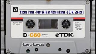 Rhoma Irama - Banyak Jalan Menuju Roma - [ O. M. Soneta ]