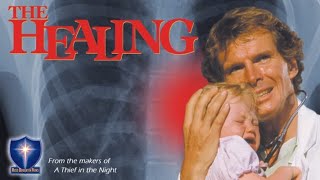 ⁣The Healing | Full Movie | Russell S. Doughten Jr. | Brian Jones | Jon Lormer | Erin Blunt