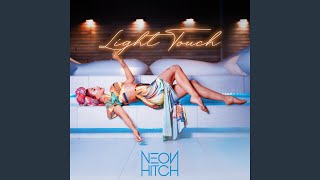 Watch Neon Hitch Light Touch video